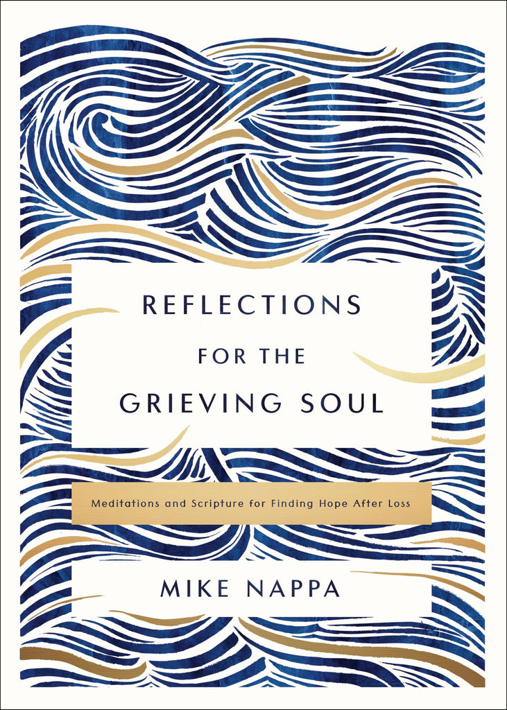 Reflections For The Grieving Soul