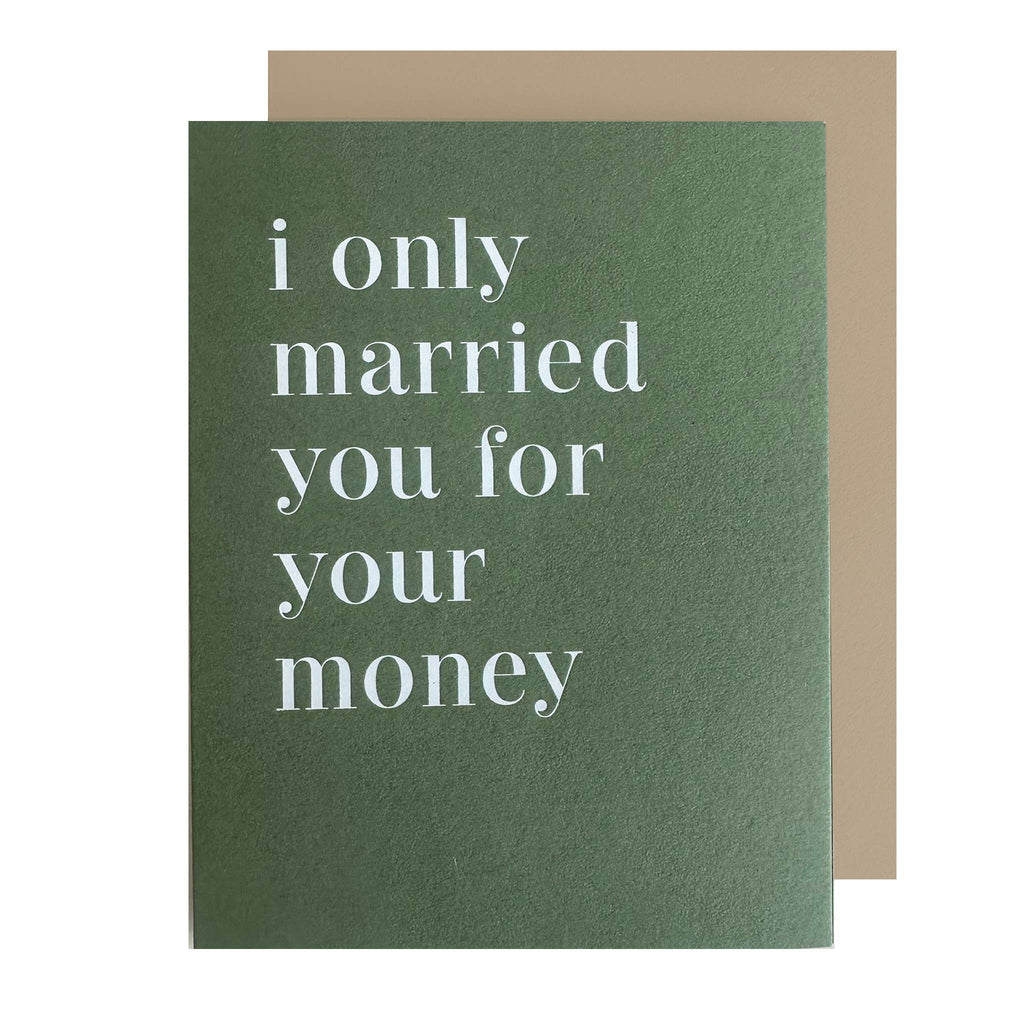 Married You For Your Money Anniversary Card