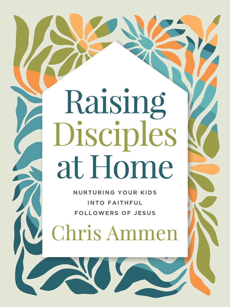 Raising Disciples at Home: Hardcover / English