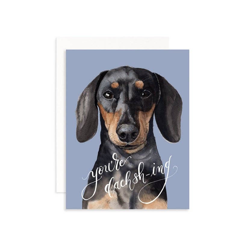 You're Dachsh-ing Greeting Card - Box of 6