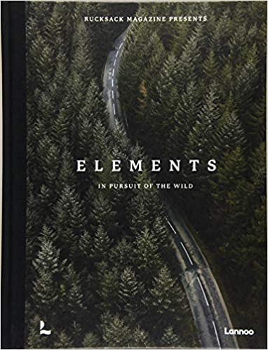 Elements: In Pursuit of the Wild Hardcover