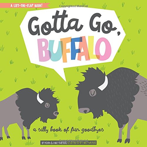 Gotta Go Buffalo by Kevin Meyers