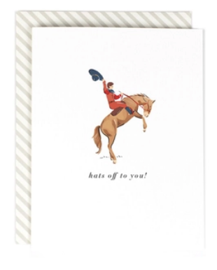 Hats off to you Greeting Card