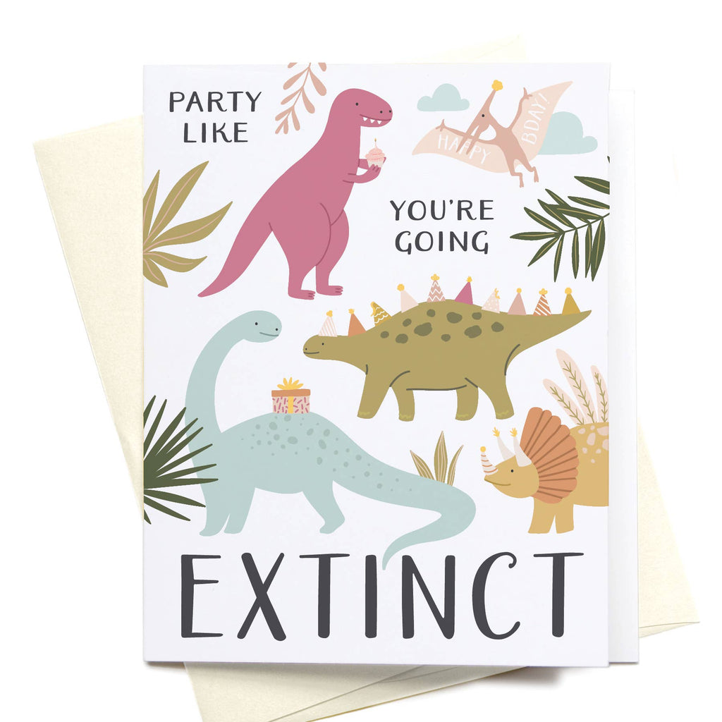 Party Like You’re Going Extinct Dinosaurs Greeting Card