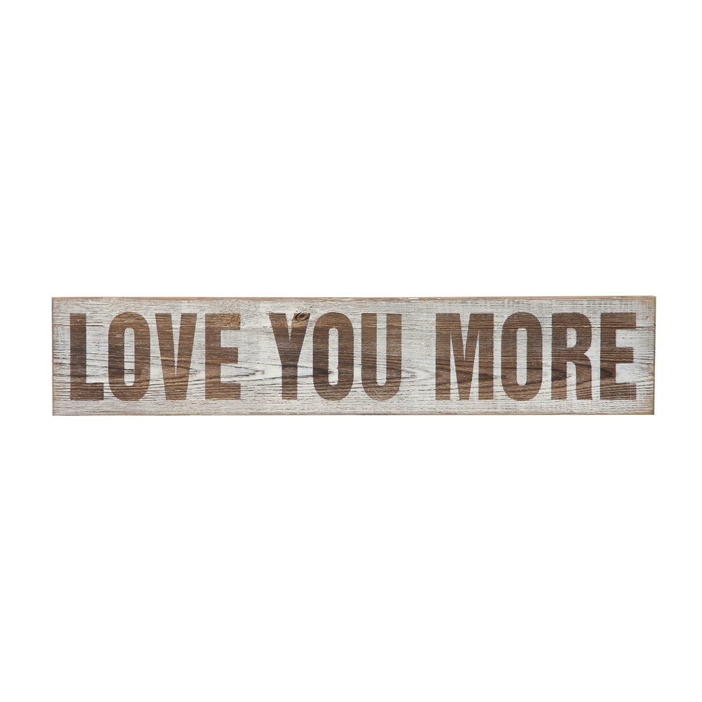 Wood Wall Decor "Love You More"