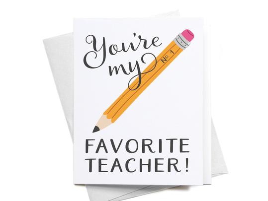 You're my Favorite Teacher Greeting Card